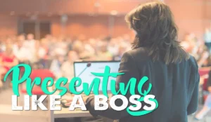 Presenting Like a BOSS